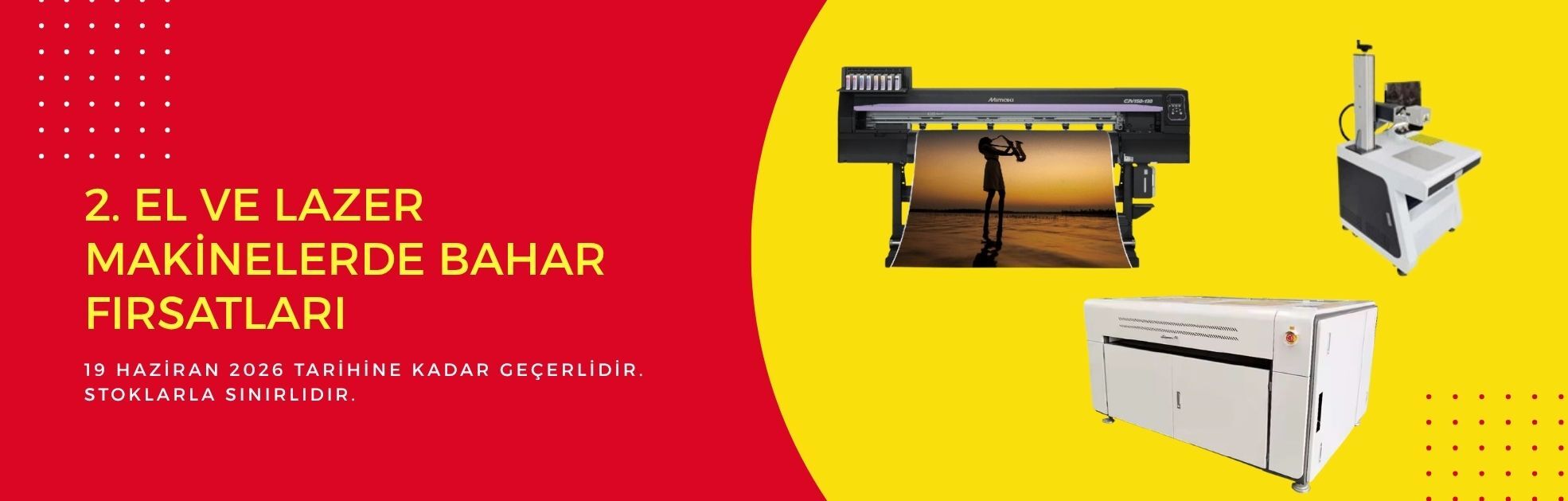 2. El ve Lazer Makinelerde Bahar Fırsatları