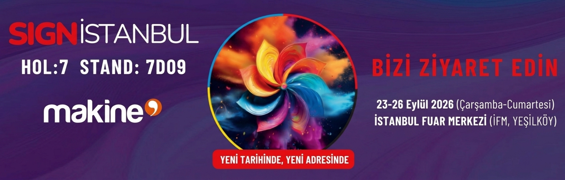 Bizi Ziyaret Edin! Sign İstanbul 23-26 Eylül 2026